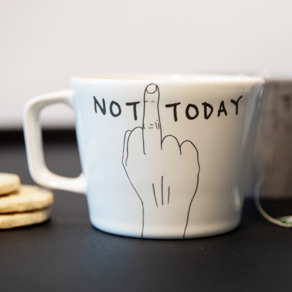 Mug 'Not Today'